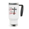 Stainless Steel Travel Mug with Handle featuring Redeemed by His Blood Saved by His Sacrifice and Ephesians 1:7