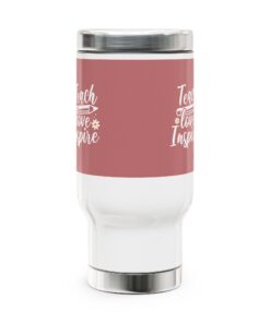 White Stainless Steel Travel Mug with the words Teach, Love, Inspire with Pencil and Daisies Design