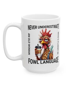 Old Woman Funny Chicken Mug