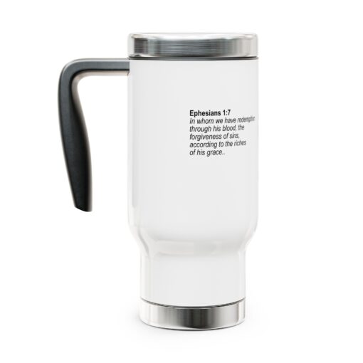 Stainless Steel Travel Mug with Handle featuring Redeemed by His Blood Saved by His Sacrifice and Ephesians 1:7