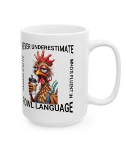 Old Woman Funny Chicken Mug