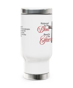 Stainless Steel Travel Mug with Handle featuring Redeemed by His Blood Saved by His Sacrifice and Ephesians 1:7