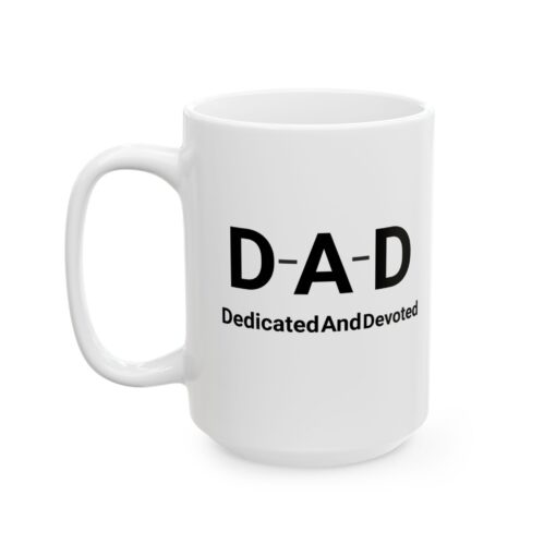 DAD DEDICATED AND DEVOTED Mug