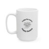 Trudge The Road To Happy Destiny Mug