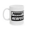 POBODYS NERFECT Coffee Mug