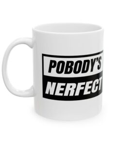 POBODYS NERFECT Coffee Mug