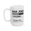 Dad Joke Loading Mug