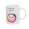 Less Stuff More Joy Mug