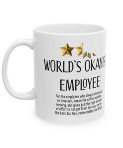 Worlds Okayist Employee Mug