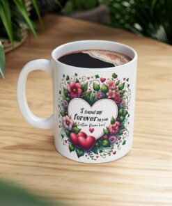 I Found My Forever In You Coffee Mug