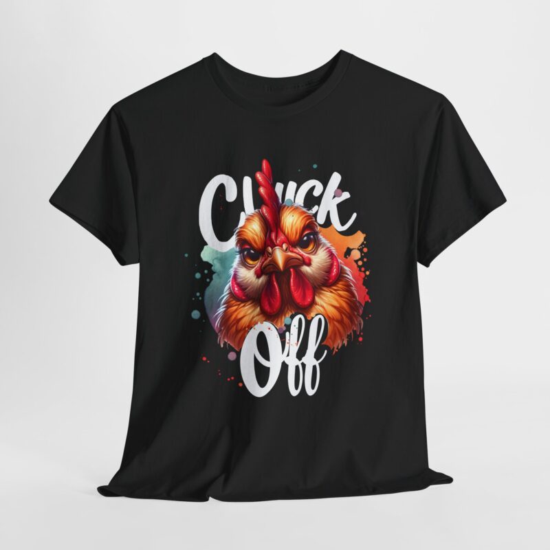 Black cotton shirt with chicken on it that says Cluck off