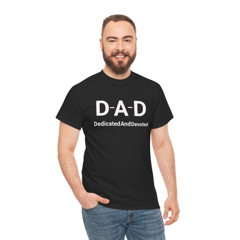 DAD Dedicated and Devoted Cotton Tee