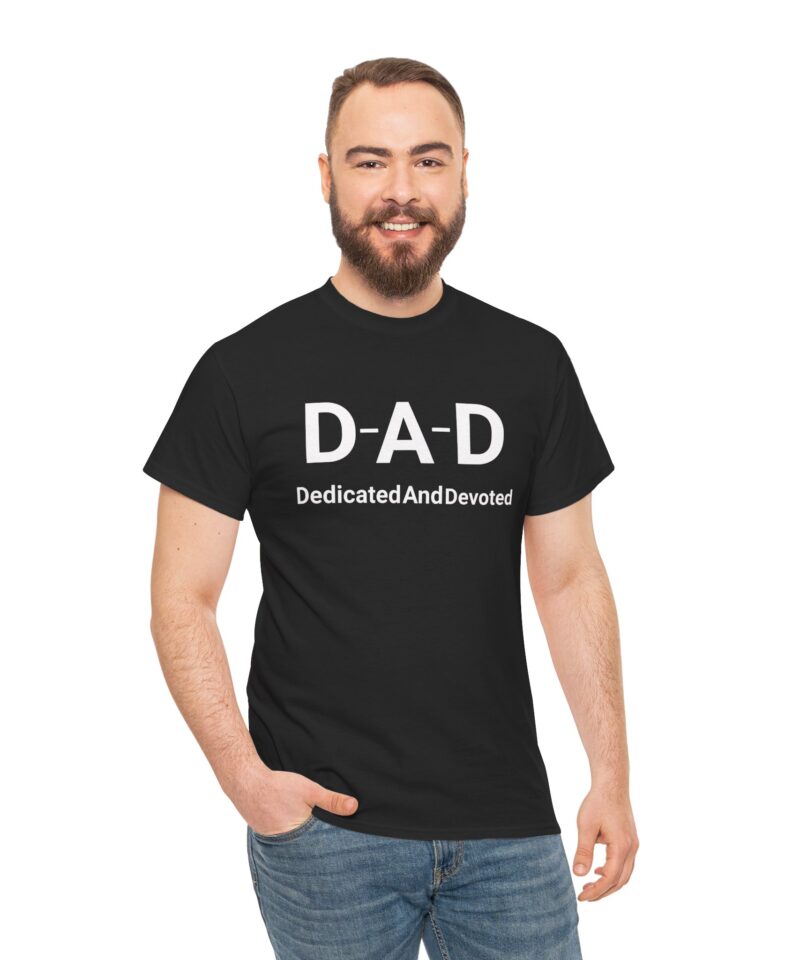 DAD Dedicated and Devoted Cotton Tee