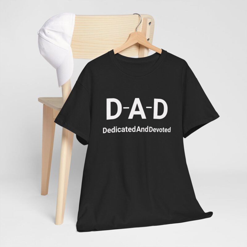DAD Dedicated and Devoted Cotton Tee - Image 6
