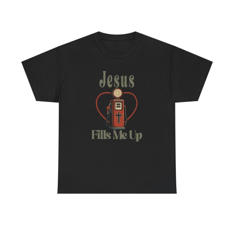 Jesus Fills Me Up Cotton Tee - Image 2