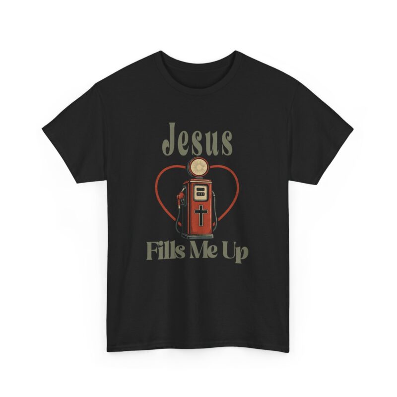 Jesus Fills Me Up Cotton Tee - Image 4