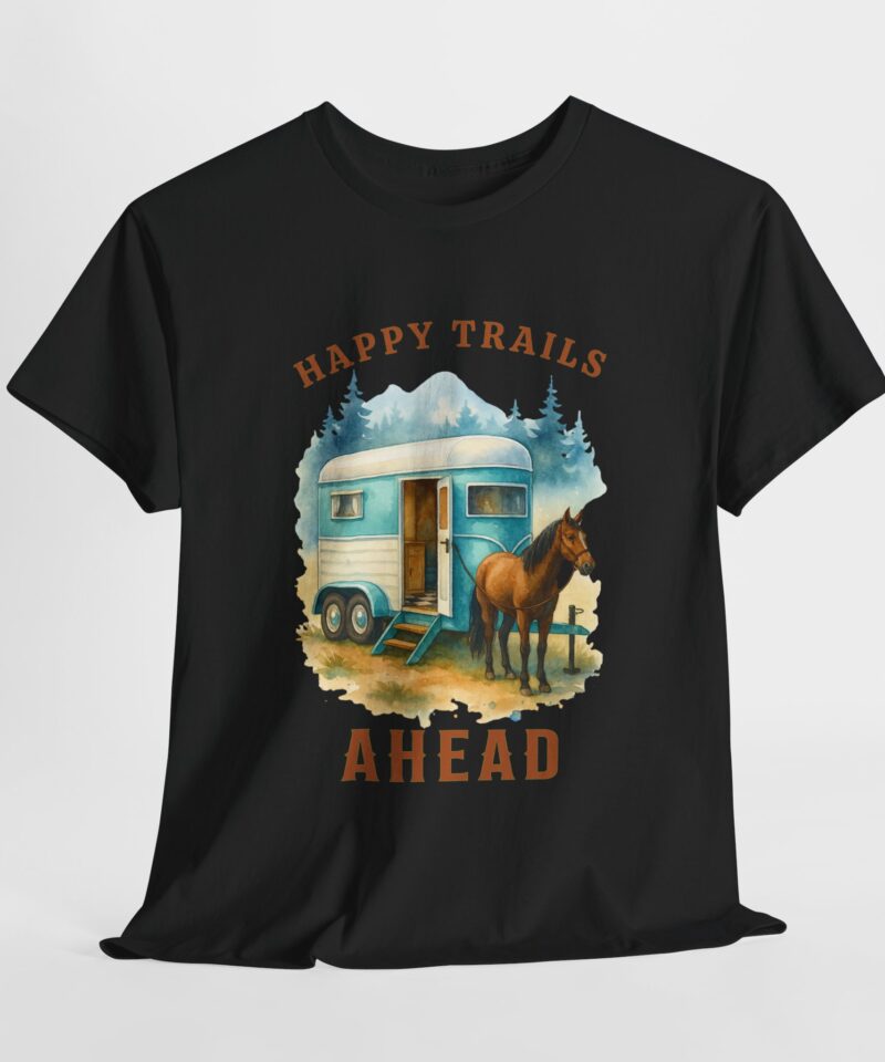 Happy Trails Ahead Cotton Tee