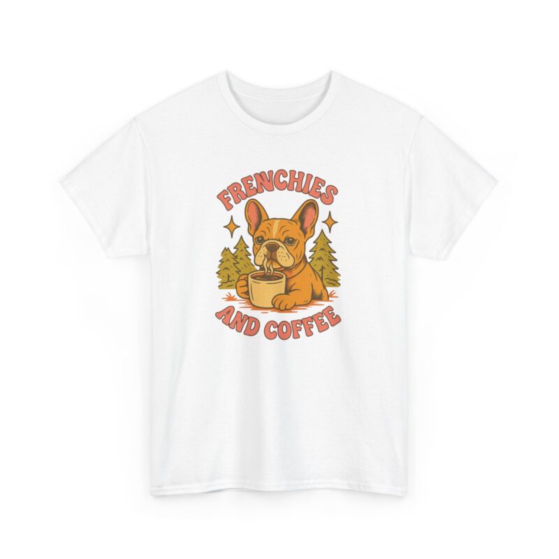 Frenchies and Coffee Cotton Tee - Image 9