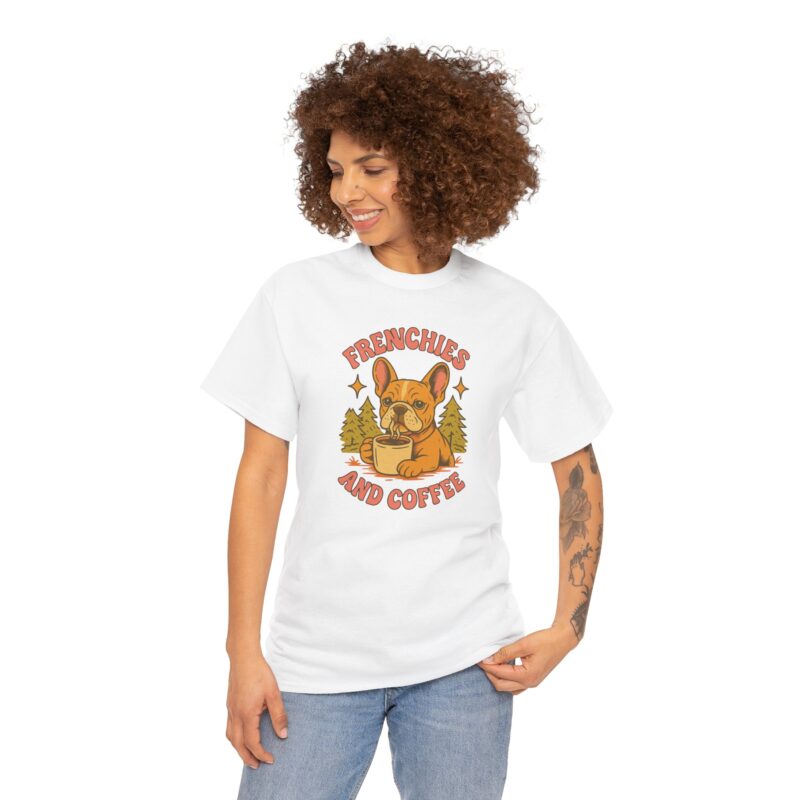 Frenchies and Coffee Cotton Tee - Image 12