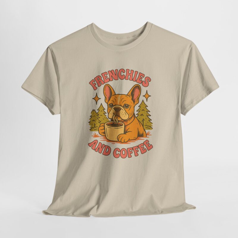Frenchies and Coffee Cotton Tee