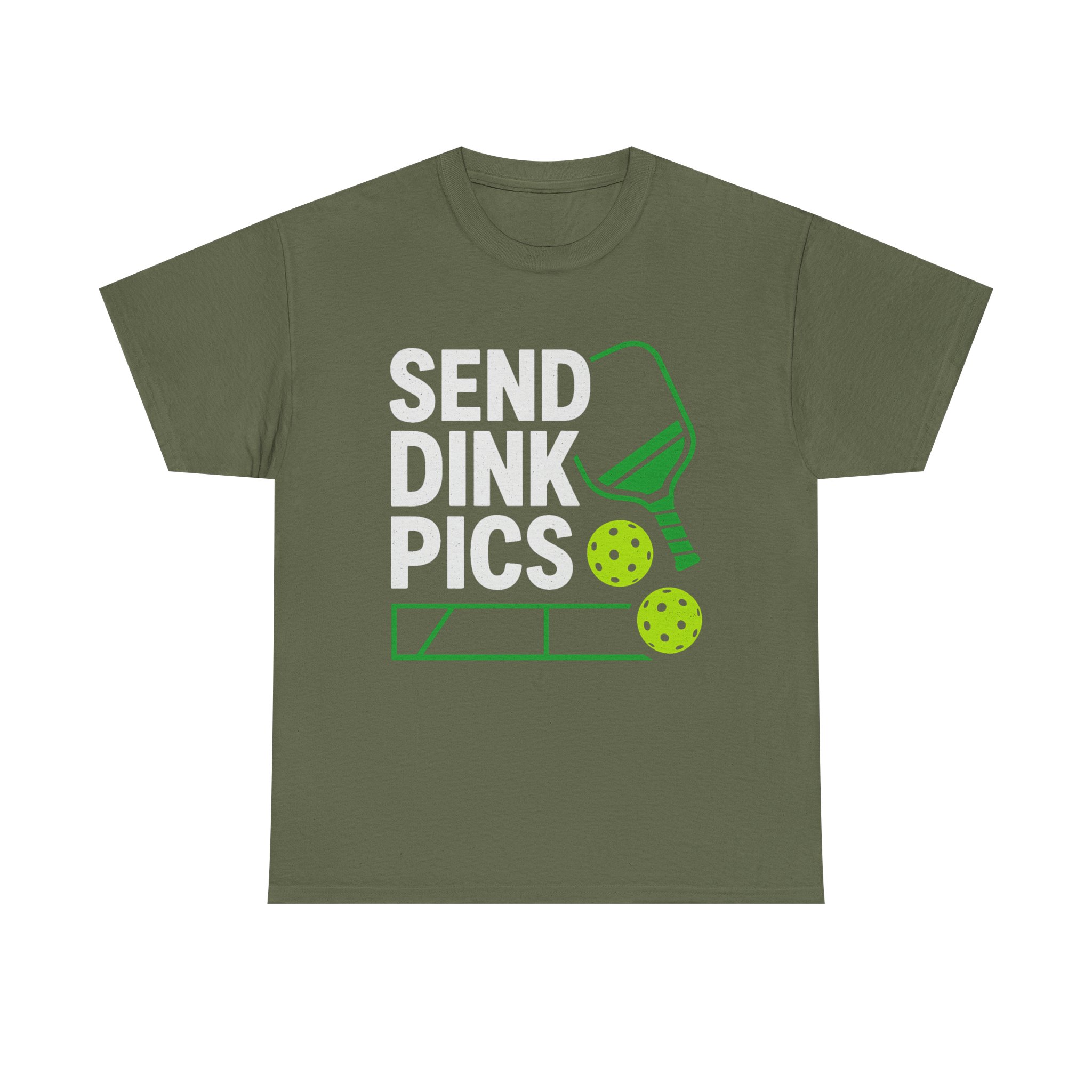 Send Dink Pics Cotton Tee 25 Send Dink Pics Cotton Tee - Image 25